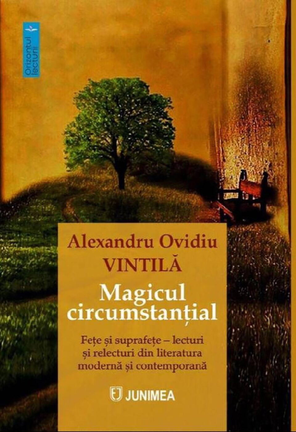 Un nou volum semnat de Ovidiu Vintilă: „Magicul circumstanțial: fețe și suprafețe - lecturi și relecturi din literatura modernă și contemporană”