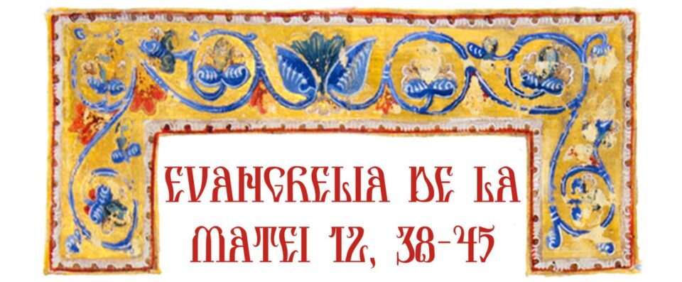 Evangelia de la Matei 12, 38-45