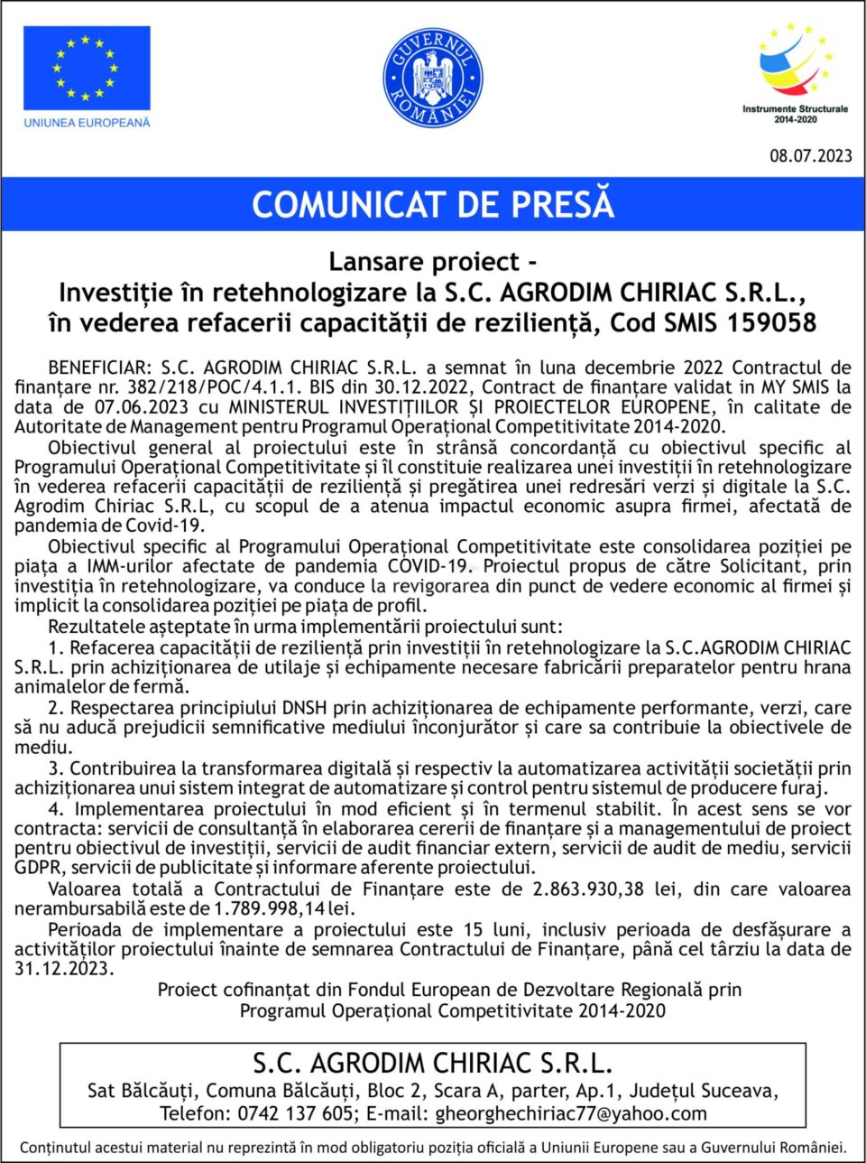 Lansare proiect Investiție în retehnologizare la S.C. AGRODIM CHIRIAC S.R.L., în vederea refacerii capacității de reziliență, Cod SMIS 159058 Lansare proiect Investiție în retehnologizare la S.C. AGRODIM CHIRIAC S.R.L., în vederea refacerii capacității de reziliență, Cod SMIS 159058