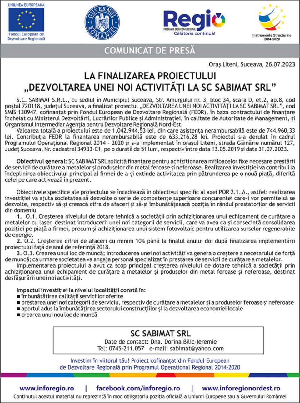 LA FINALIZAREA PROIECTULUI „DEZVOLTAREA UNEI NOI ACTIVITĂȚI LA SC SABIMAT SRL”