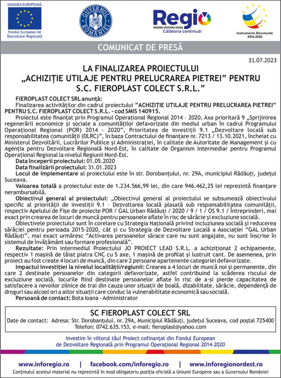 COMUNICAT DE PRESĂ LA FINALIZAREA PROIECTULUI „ACHIZIȚIE UTILAJE PENTRU PRELUCRAREA PIETREI” PENTRU S.C. FIEROPLAST COLECT S.R.L.”