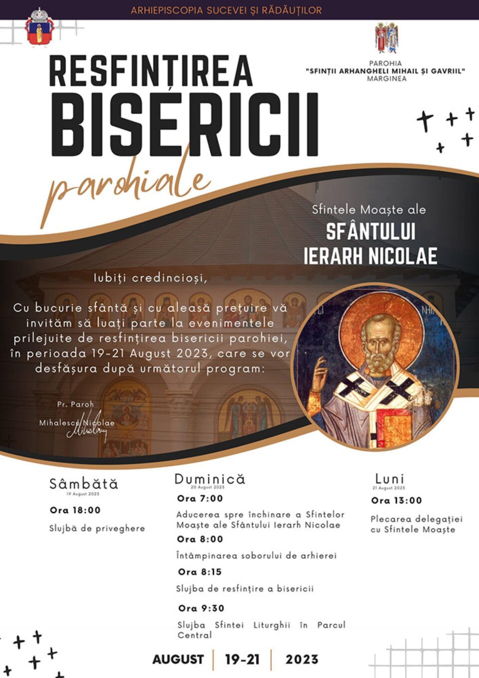ÎPS Teodosie, Arhiepiscopul Tomisului, invitat la resfințirea Bisericii parohiale „Sf. Mihail și Gavriil” Marginea ÎPS Teodosie, Arhiepiscopul Tomisului, invitat la resfințirea Bisericii parohiale „Sf. Mihail și Gavriil” Marginea