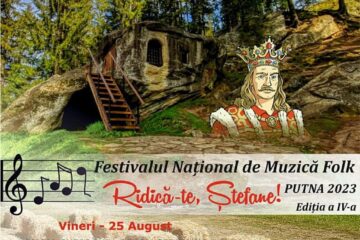 Festivalul național de muzică folk „Ridică-te, Ștefane!”, ediția a IV-a, la Putna