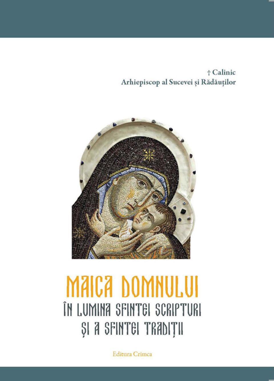 Maica Domnului în lumina Sfintei Scripturi și a Sfintei Tradiții. O sinteză pentru omul grăbit Maica Domnului în lumina Sfintei Scripturi și a Sfintei Tradiții. O sinteză pentru omul grăbit