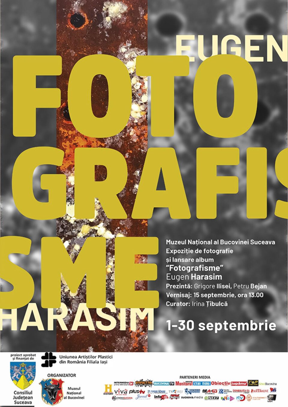 Expoziția „Fotografisme”, a artistului fotograf ieșean Eugen Harasim, la Muzeul de Istorie Expoziția „Fotografisme”, a artistului fotograf ieșean Eugen Harasim, la Muzeul de Istorie