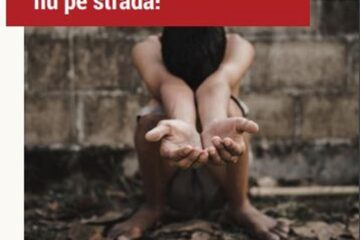 „Locul copiilor e la școală, nu pe stradă!”