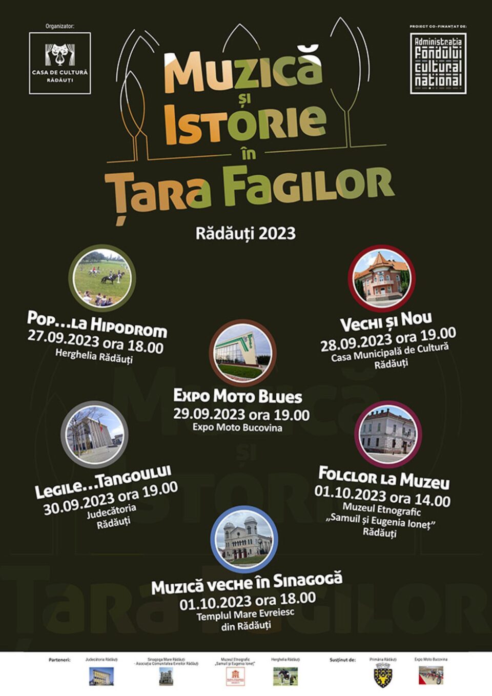Șase evenimente culturale în cadrul proiectului ,,Muzică și Istorie în Țara Fagilor”, la Rădăuți Șase evenimente culturale în cadrul proiectului ,,Muzică și Istorie în Țara Fagilor”, la Rădăuți