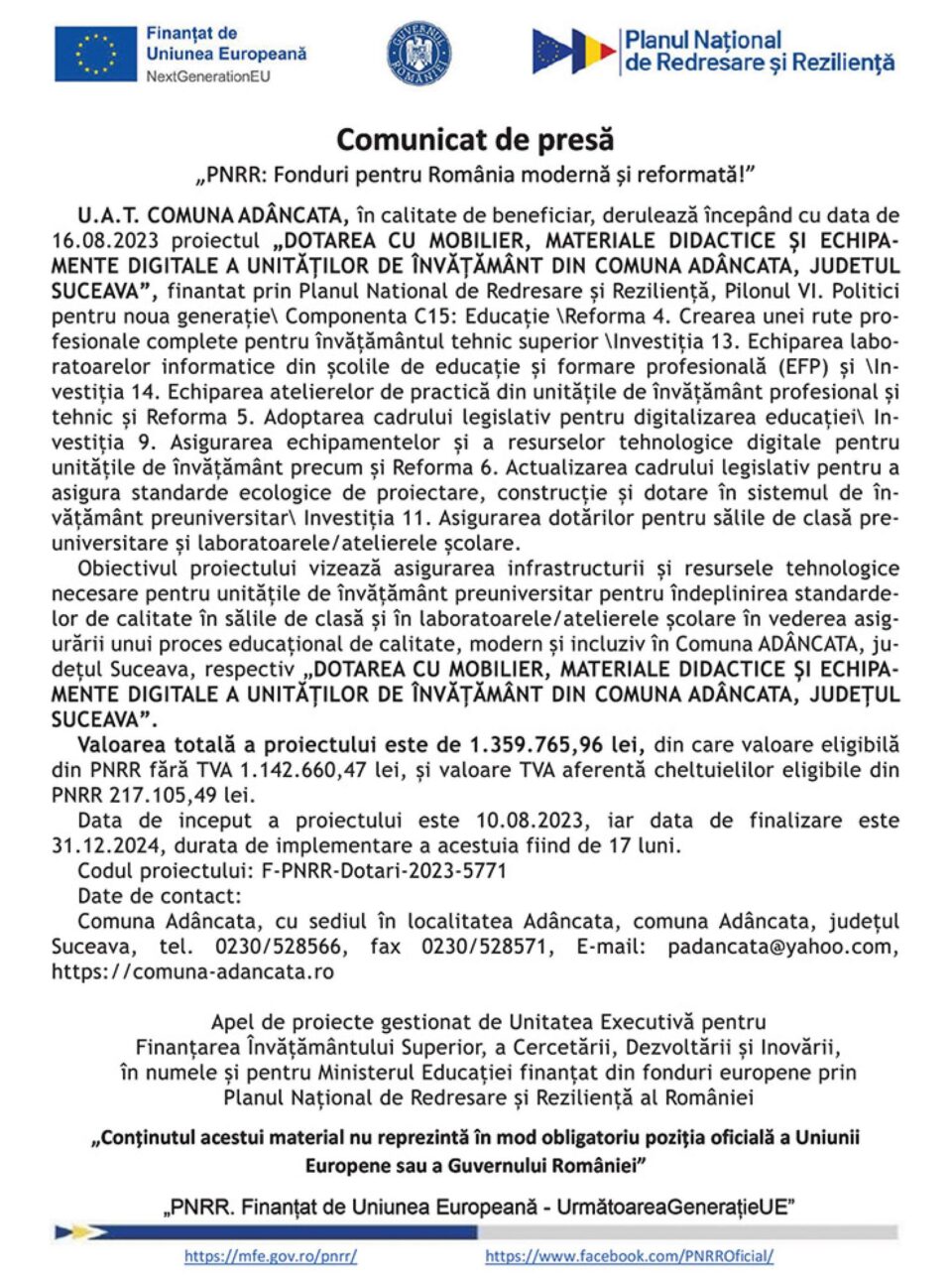 DOTAREA CU MOBILIER, MATERIALE DIDACTICE ȘI ECHIPAMENTE DIGITALE A UNITĂȚILOR DE ÎNVĂȚĂMÂNT DIN COMUNA ADÂNCATA, JUDETUL SUCEAVA DOTAREA CU MOBILIER, MATERIALE DIDACTICE ȘI ECHIPAMENTE DIGITALE A UNITĂȚILOR DE ÎNVĂȚĂMÂNT DIN COMUNA ADÂNCATA, JUDETUL SUCEAVA