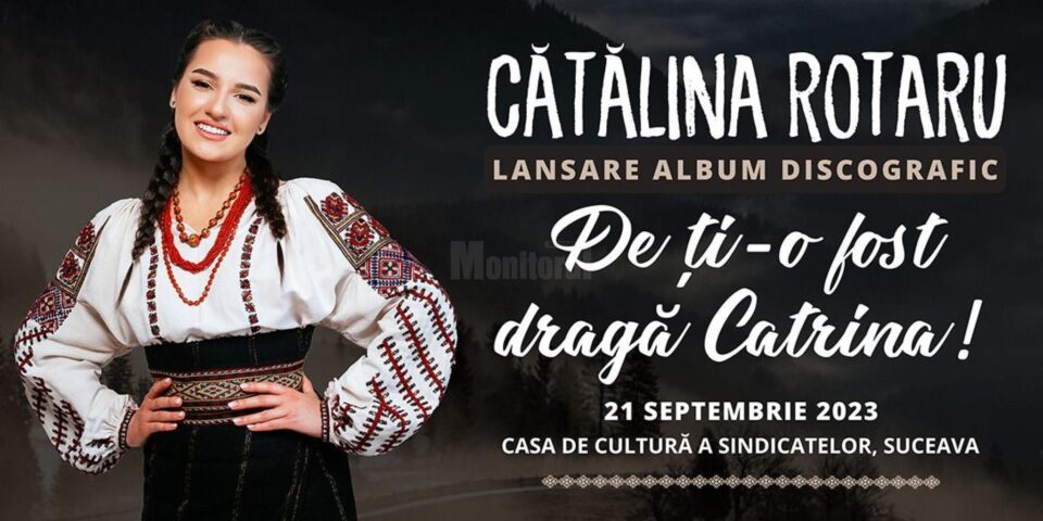Interpreta Cătălina Rotaru, „Vedeta populară”, își lansează primul album discografic pe scena suceveană