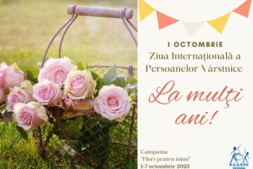 1 Octombrie - Ziua Internațională a Persoanelor Vârstnice, Campania ”Flori pentru inimi”