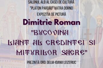 Expoziție de pictură, folk, teatru, folclor și film, la Casa de Cultură „Platon Pardău” Vatra Dornei