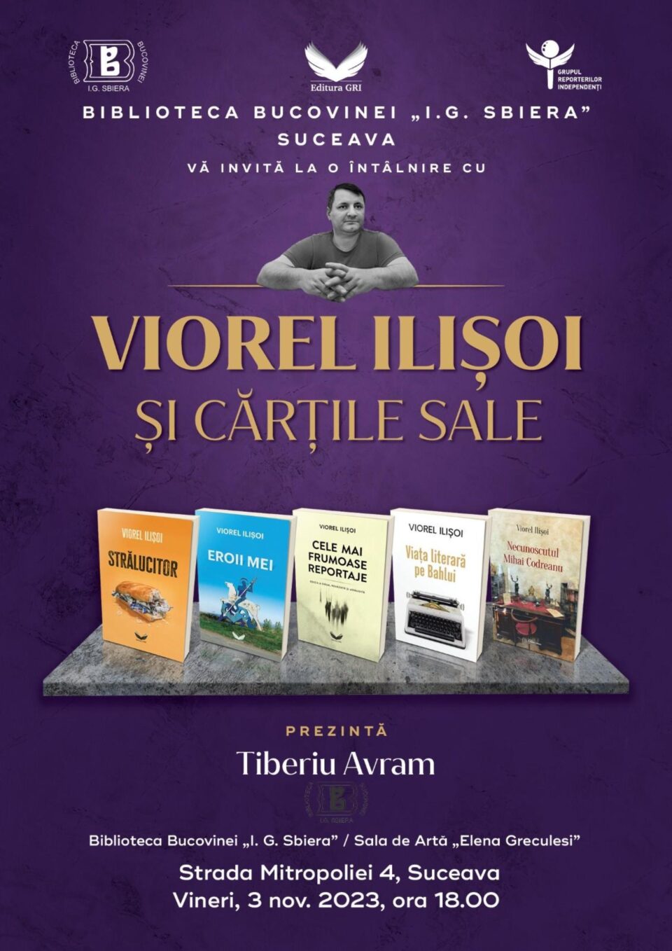 Întâlnire cu scriitorul Viorel Ilișoi și cărțile sale, vineri, la Biblioteca Bucovinei Întâlnire cu scriitorul Viorel Ilișoi și cărțile sale, vineri, la Biblioteca Bucovinei