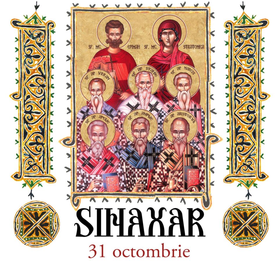 Sinaxar 31 octombrie 2023