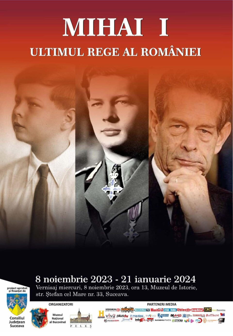 „Mihai I – ultimul rege al României”, o expoziție regală la Muzeul de Istorie din Suceava „Mihai I – ultimul rege al României”, o expoziție regală la Muzeul de Istorie din Suceava