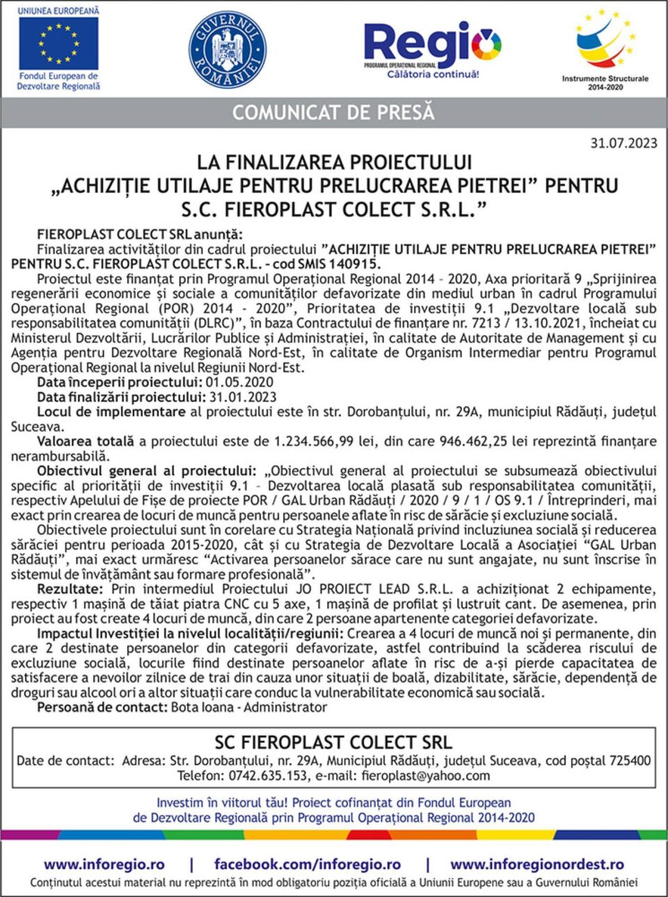 COMUNICAT DE PRESĂ LA FINALIZAREA PROIECTULUI „ACHIZIȚIE UTILAJE PENTRU PRELUCRAREA PIETREI” PENTRU S.C. FIEROPLAST COLECT S.R.L.”