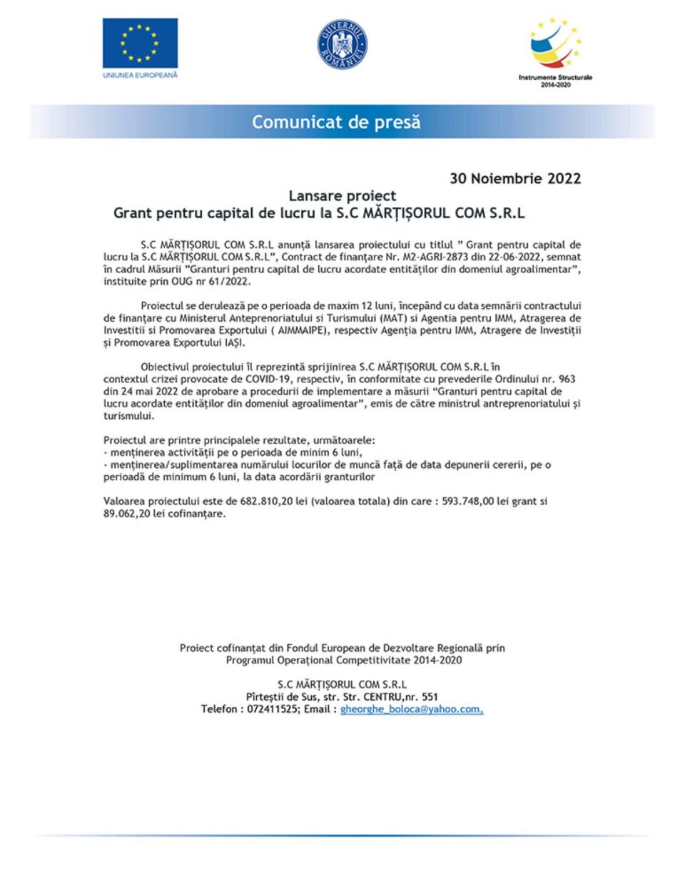 Lansare proiect Grant pentru capital de lucru la S.C MĂRȚIȘORUL COM S.R.L Lansare proiect Grant pentru capital de lucru la S.C MĂRȚIȘORUL COM S.R.L