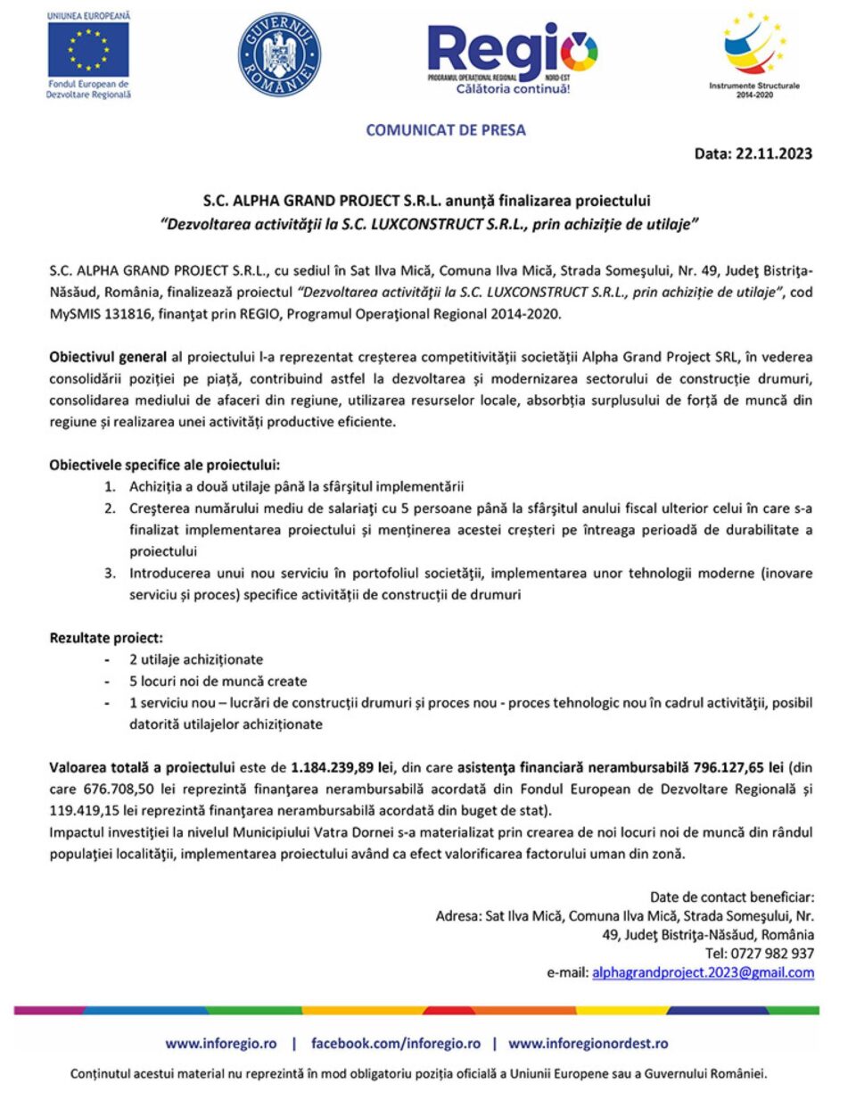 S.C. ALPHA GRAND PROJECT S.R.L. anunță finalizarea proiectului “Dezvoltarea activității la S.C. LUXCONSTRUCT S.R.L., prin achiziție de utilaje”