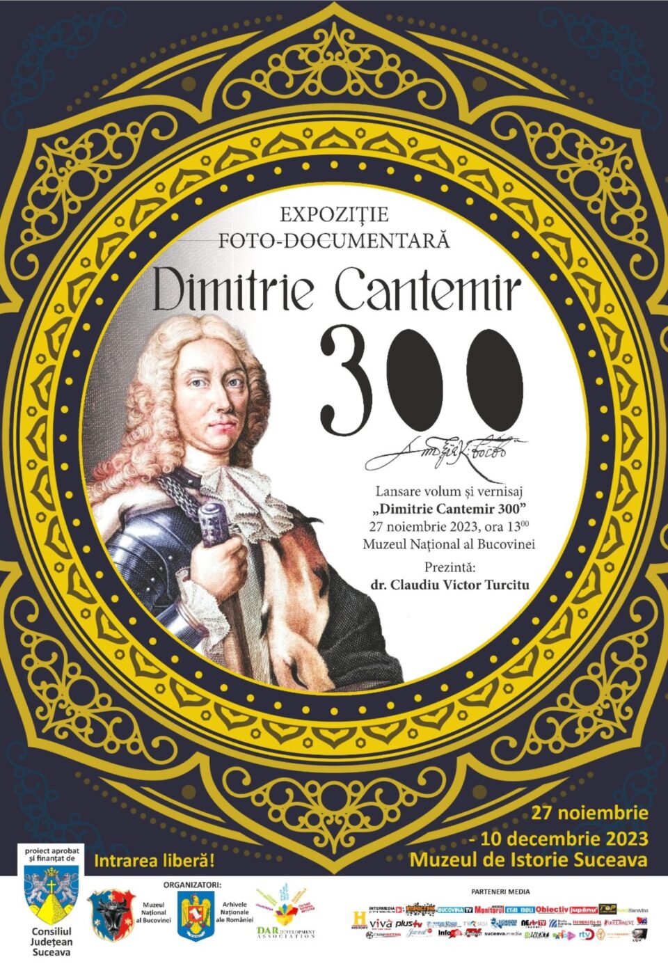Expoziție foto-documentară dedicată lui Dimitrie Cantemir, deschisă la Muzeul de Istorie Expoziție foto-documentară dedicată lui Dimitrie Cantemir, deschisă la Muzeul de Istorie