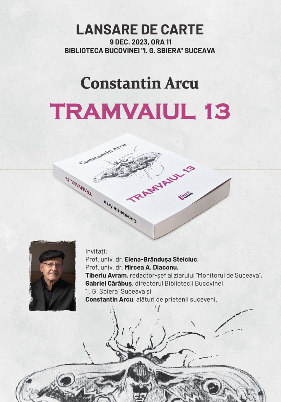 Constantin Arcu își lansează volumul „Tramvaiul 13”, sâmbătă, la Biblioteca Bucovinei Constantin Arcu își lansează volumul „Tramvaiul 13”, sâmbătă, la Biblioteca Bucovinei