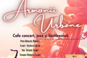 „Armonii Urbane”, cafe concert, jazz și muzică lăutărească, la Auditorium „Joseph Schmidt” Suceava