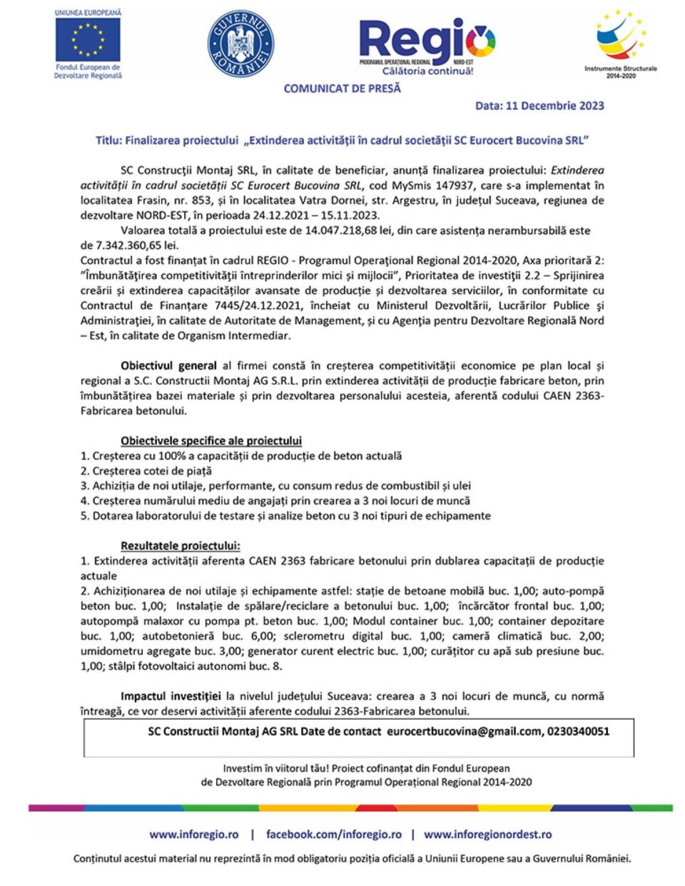 Titlu: Finalizarea proiectului „Extinderea activității în cadrul societății SC Eurocert Bucovina SRL”