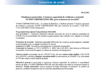 Finalizarea proiectului „Cresterea capacitatii de rezilienta a societatii YUMM CORPO-RATION SRL prin realizarea de investitii”