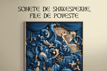 „Sonete de Shakespeare, file de poveste”, la Auditorium „Joseph Schmidt”