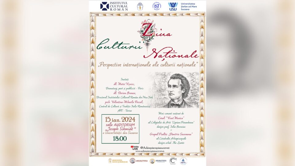 „Perspective internaționale ale culturii naționale”, eveniment cultural organizat de Arhiepiscopia Sucevei și Rădăuților, de Ziua Culturii Naționale „Perspective internaționale ale culturii naționale”, eveniment cultural organizat de Arhiepiscopia Sucevei și Rădăuților, de Ziua Culturii Naționale