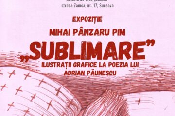 Expoziția „Sublimare” realizată de maestrul Mihai Pânzaru PIM, marți, la Galeria Zamca