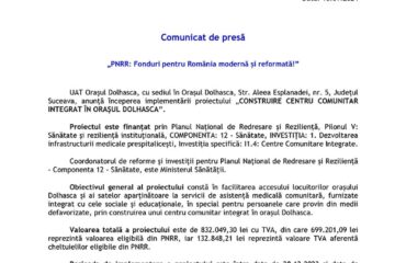 „PNRR: Fonduri pentru România modernă și reformată!” - „CONSTRUIRE CENTRU COMUNITAR INTEGRAT ÎN ORAȘUL DOLHASCA”.