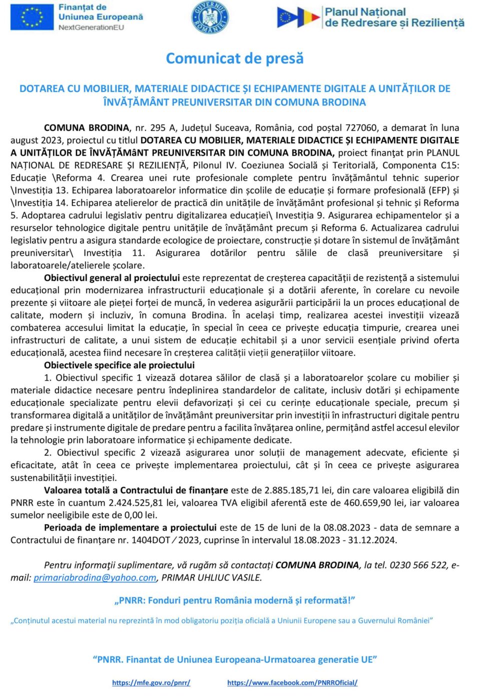 DOTAREA CU MOBILIER, MATERIALE DIDACTICE ȘI ECHIPAMENTE DIGITALE A UNITĂȚILOR DE ÎNVĂȚĂMÂNT PREUNIVERSITAR DIN COMUNA BRODINA DOTAREA CU MOBILIER, MATERIALE DIDACTICE ȘI ECHIPAMENTE DIGITALE A UNITĂȚILOR DE ÎNVĂȚĂMÂNT PREUNIVERSITAR DIN COMUNA BRODINA