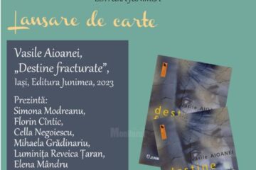 Volumul „Destine fracturate”, de Vasile Aioanei, va fi lansat pe 1 februarie 2024