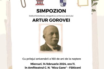 Simpozion dedicat folcloristului, etnografului Artur Gorovei, la Amfiteatrul Colegiului Național „Nicu Gane” Fălticeni