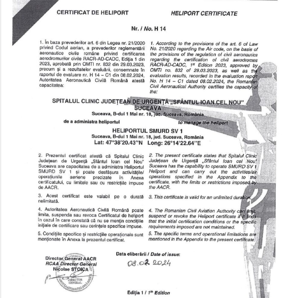 Spitalul a primit de la Autoritatea Aeronautică Civilă Română certificarea că heliportul este în toți parametrii funcțional