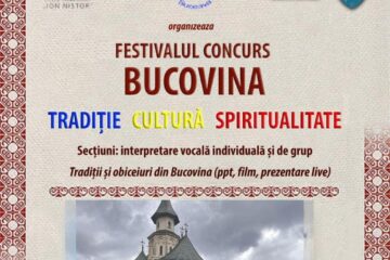 Înscrieri la Festivalul-concurs „Bucovina – tradiție, cultură, spiritualitate”, până pe 15 februarie
