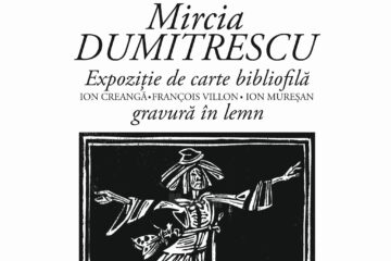 Expoziția de gravură și carte bibliofilă a artistului și acad. Mircia Dumitrescu, la Muzeul de Istorie