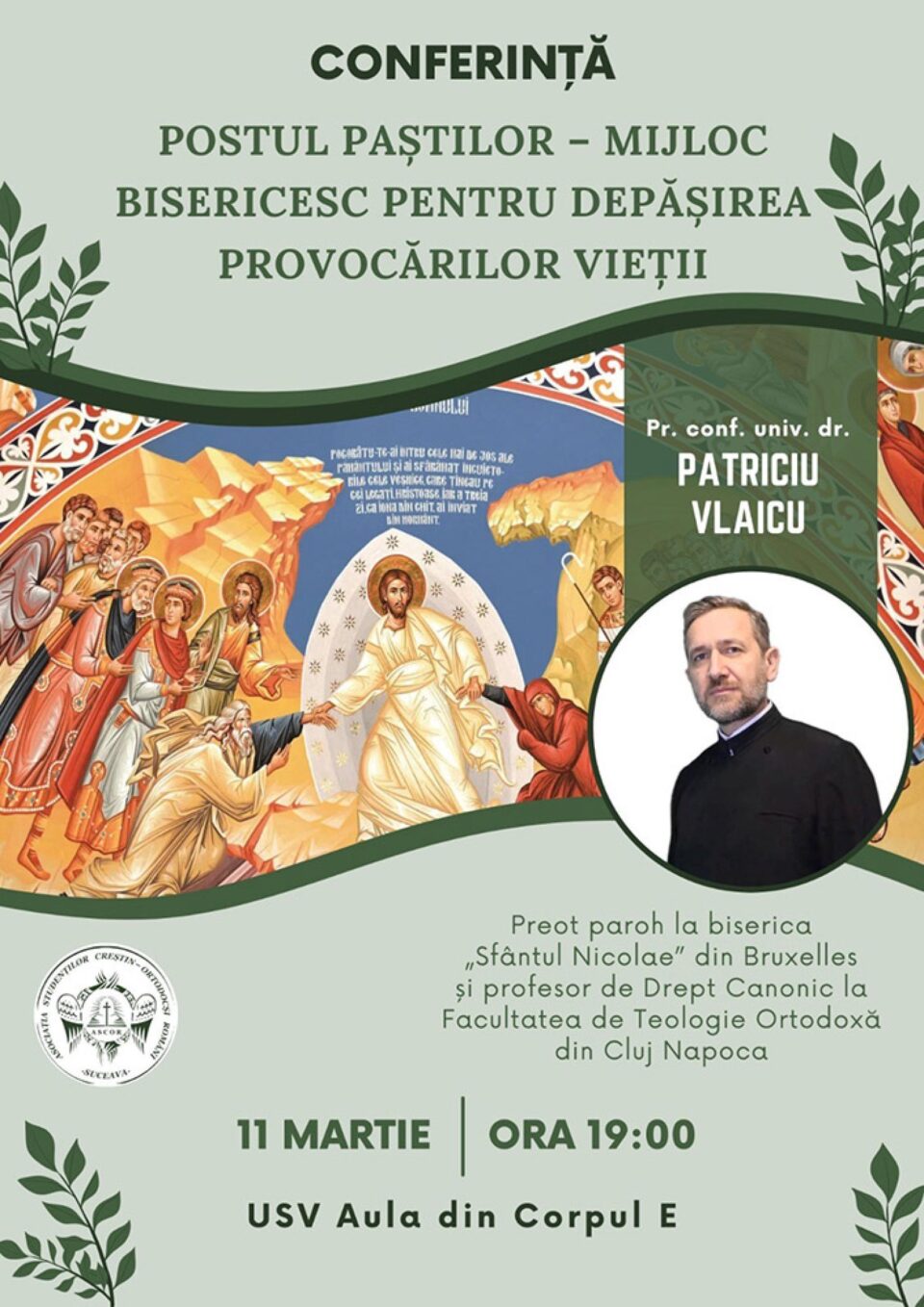 Conferința „Postul Paștilor – mijloc bisericesc pentru depășirea provocărilor vieții”, astăzi, la USV Conferința „Postul Paștilor – mijloc bisericesc pentru depășirea provocărilor vieții”, astăzi, la USV