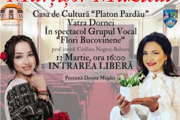 „Mărțișor muzical” cu „Flori Bucovinene”, Cătălina Negrea-Baltaru și Laura Olteanu, la Casa de Cultură din Vatra Dornei