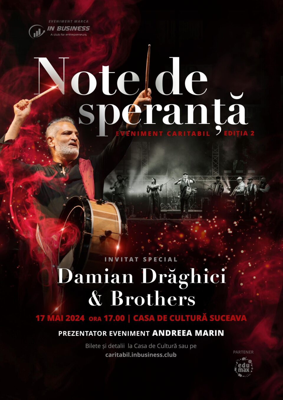 Evenimentul caritabil „Note de Speranță 2024”, organizat de InBusiness Club Suceava, îi are ca invitați pe Damian Drăghici & Brothers Evenimentul caritabil „Note de Speranță 2024”, organizat de InBusiness Club Suceava, îi are ca invitați pe Damian Drăghici & Brothers
