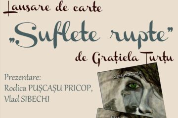 Lansarea volumului „Suflete rupte” de Grațiela Țurțu, vineri, la Biblioteca Bucovinei