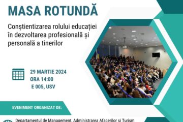 Conferință despre rolului educației în rândul tinerilor, organizată de Facultatea de Economie, Administrație și Afaceri