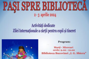 Activități dedicate Zilei internaționale a cărții pentru copii și tineret, la Biblioteca Bucovinei