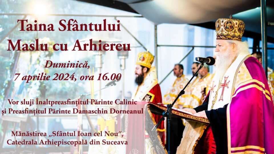 Taina Sfântului Maslu de obște, în Duminica Sfintei Cruci, la Mănăstirea „Sfântul Ioan cel Nou” Taina Sfântului Maslu de obște, în Duminica Sfintei Cruci, la Mănăstirea „Sfântul Ioan cel Nou”