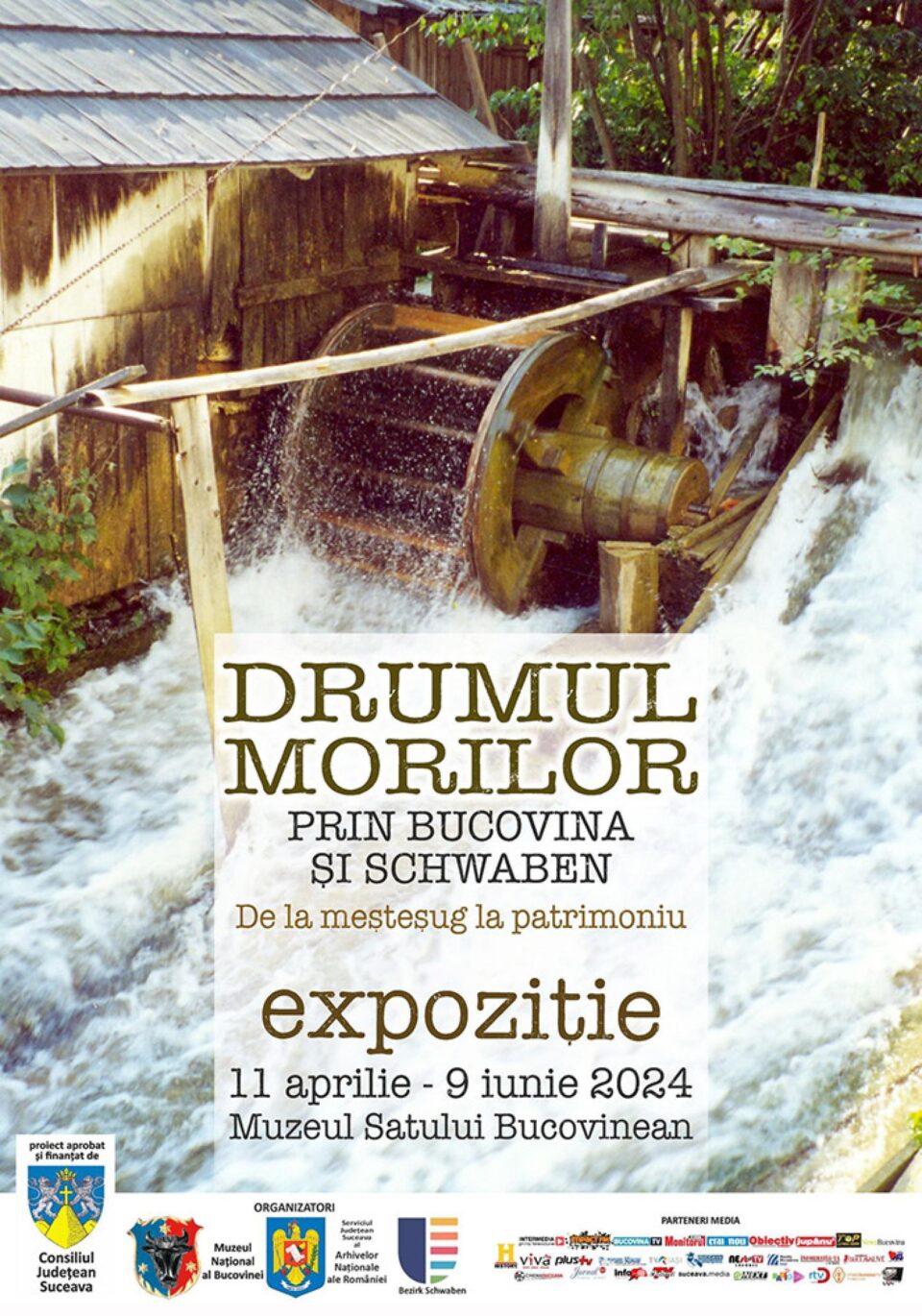 „Drumul Morilor – prin Bucovina și Schwaben. De la meșteșug la patrimoniu”, la Muzeul Satului Bucovinean „Drumul Morilor – prin Bucovina și Schwaben. De la meșteșug la patrimoniu”, la Muzeul Satului Bucovinean
