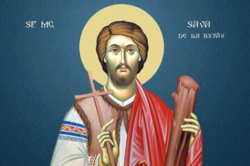 Sfântul Mucenic Sava Gotul – Cuvântul Înaltpreasfințitului Părinte Calinic