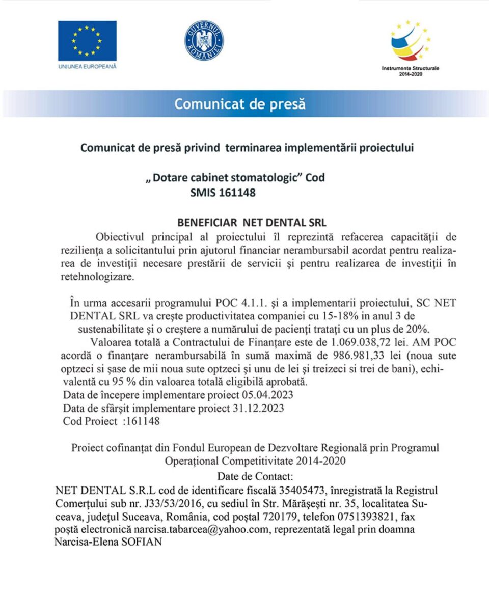 Comunicat de presă privind terminarea implementării proiectului „Dotare cabinet stomatologic” Cod SMIS 161148 Comunicat de presă privind terminarea implementării proiectului „Dotare cabinet stomatologic” Cod SMIS 161148
