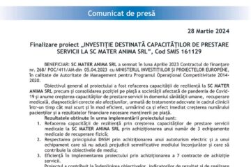 Finalizare proiect „INVESTIȚIE DESTINATĂ CAPACITĂȚILOR DE PRESTARE SERVICII LA SC MATER ANIMA SRL”, Cod SMIS 161129