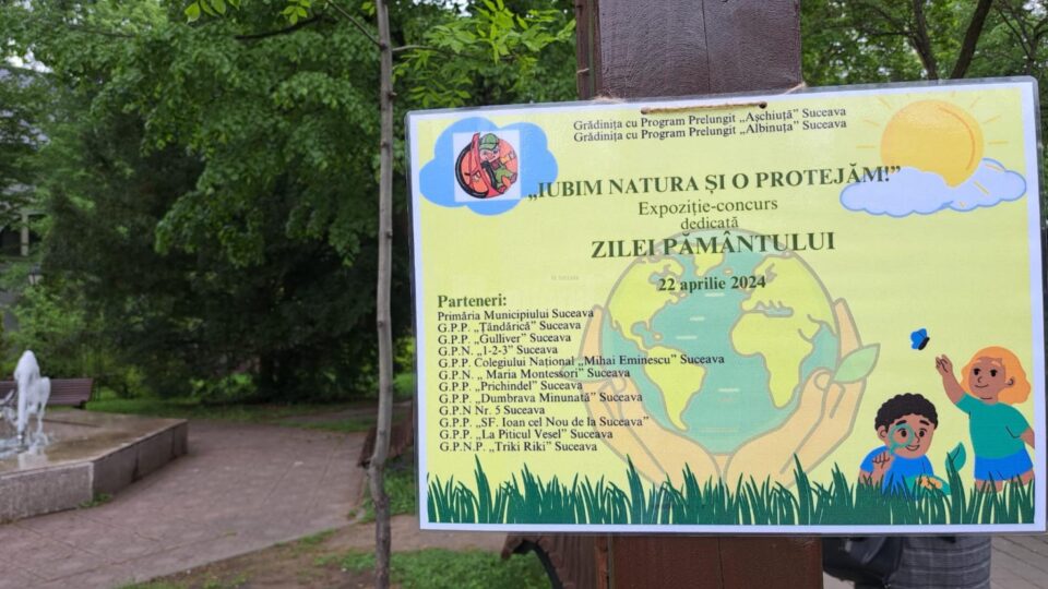 Expoziție – concurs dedicată Zilei Pământului, inițiată de Grădinițele ,,Albinuța” și ,,Așchiuță” Suceava
