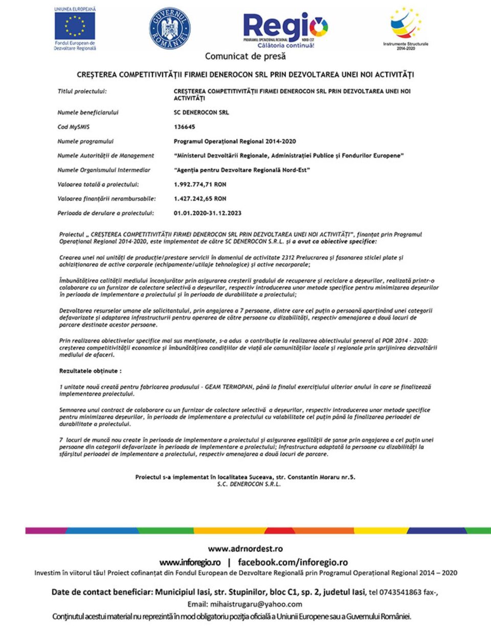 CREȘTEREA COMPETITIVITĂȚII FIRMEI DENEROCON SRL PRIN DEZVOLTAREA UNEI NOI ACTIVITĂȚI CREȘTEREA COMPETITIVITĂȚII FIRMEI DENEROCON SRL PRIN DEZVOLTAREA UNEI NOI ACTIVITĂȚI