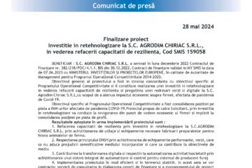 Finalizare proiect Investitie in retehnologizare la S.C. AGRODIM CHIRIAC S.R.L., in vederea refacerii capacitatii de rezilienta, Cod SMIS 159058